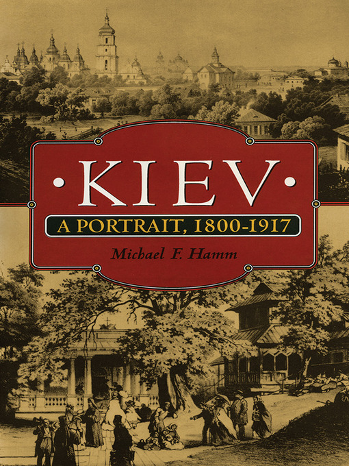 Title details for Kiev by Michael F. Hamm - Available